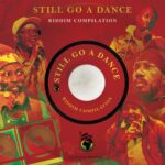Still-Go-A-Dance-Riddim-Compilation.jpeg