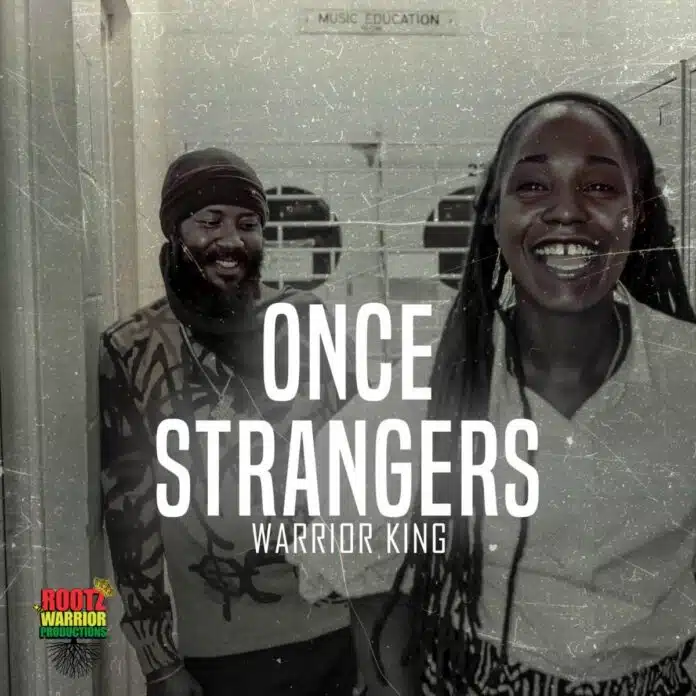 Once Strangers - Warrior King